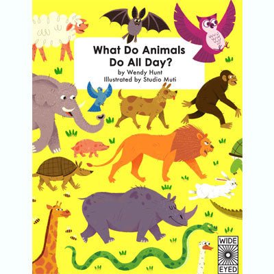 What Do Animals Do All Day? - Happy Valley Wendy Hunt, Studio Muti Book