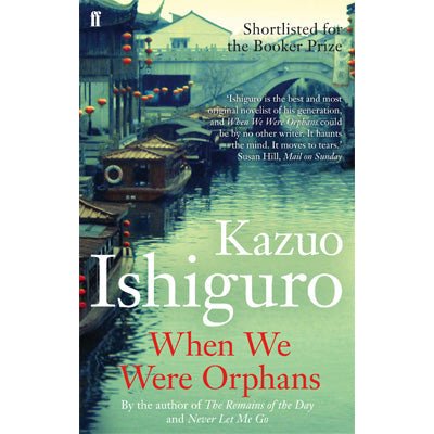 When We Were Orphans - Happy Valley Kazuo Ishiguro Book