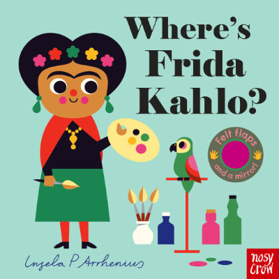 Where's Frida Kahlo? - Ingela Arrhenius