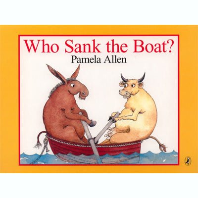 Who Sank The Boat? - Happy Valley Pamela Allen Book