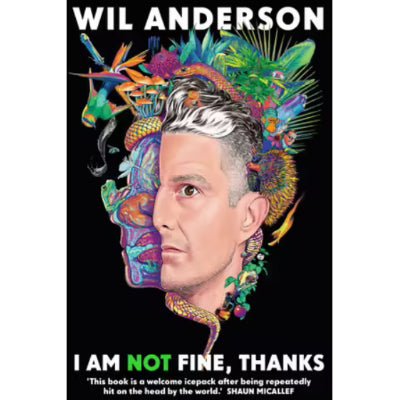 I Am NOT Fine, Thanks - Will Anderson