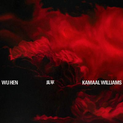 Williams, Kamaal - Wu Hen (Vinyl) - Happy Valley Kamaal Williams Vinyl