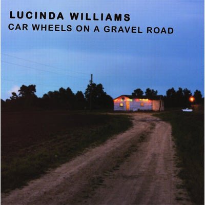 Williams, Lucinda - Car Wheels On A Gravel Road (Vinyl) - Happy Valley Lucinda Williams Vinyl