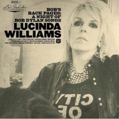 Williams, Lucinda - Lu's Jukebox Vol. 3: Bob's Back Pages: A Night Of Bob Dylan Songs (2LP Vinyl) - Happy Valley Lucinda Williams Vinyl