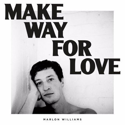 Williams, Marlon - Make Way For Love (Black Vinyl) - Happy Valley Marlon Williams Vinyl