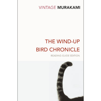 Wind-Up Bird Chronicle (Reading Guide Edition) - Haruki Murakami