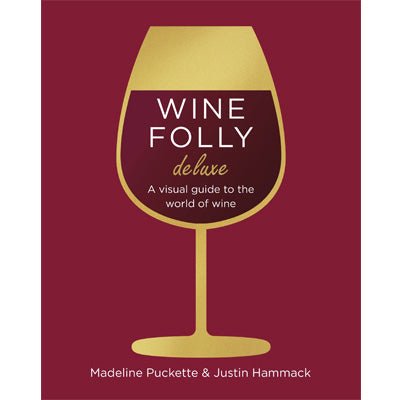 Wine Folly Deluxe - Happy Valley Madeline Puckette, Justin Hammack Book