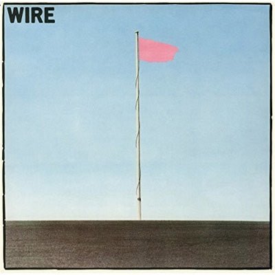 Wire ‎- Pink Flag (Vinyl) - Happy Valley Wire Vinyl