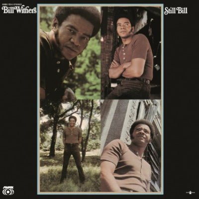 Withers, Bill - Still Bill (Vinyl Reissue) - Happy Valley Bill Withers Vinyl