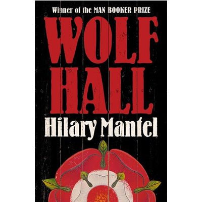 Wolf Hall - Happy Valley Hilary Mantel Book