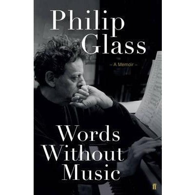 Words Without Music - Happy Valley Philip Glass Book