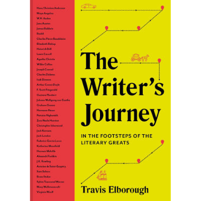 Writer's Journey : In the Footsteps of Literary Greats - Travis Elborough