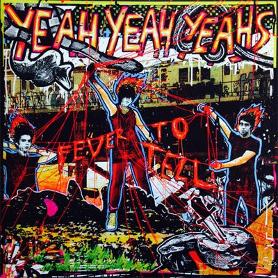 Yeah Yeah Yeahs ‎- Fever To Tell (Vinyl) - Happy Valley Yeah Yeah Yeahs Vinyl
