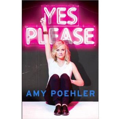 Yes Please - Happy Valley Amy Poehler Book