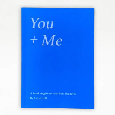 You + Me Book (A book to give to your best friend/s) - Catie Gett