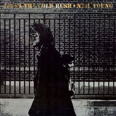 Young, Neil - After The Gold Rush (Vinyl) - Happy Valley Neil Young Vinyl