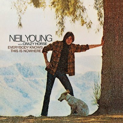 Young, Neil - Everybody Knows This Is Nowhere (Vinyl) - Happy Valley Neil Young Vinyl