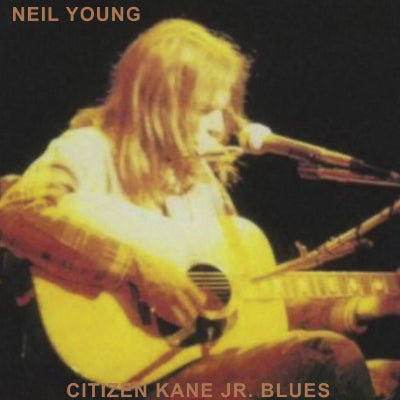 Young, Neil - Citizen Kane Jr. Blues 1974 (Live At The Bottom Line) (Vinyl Reissue)